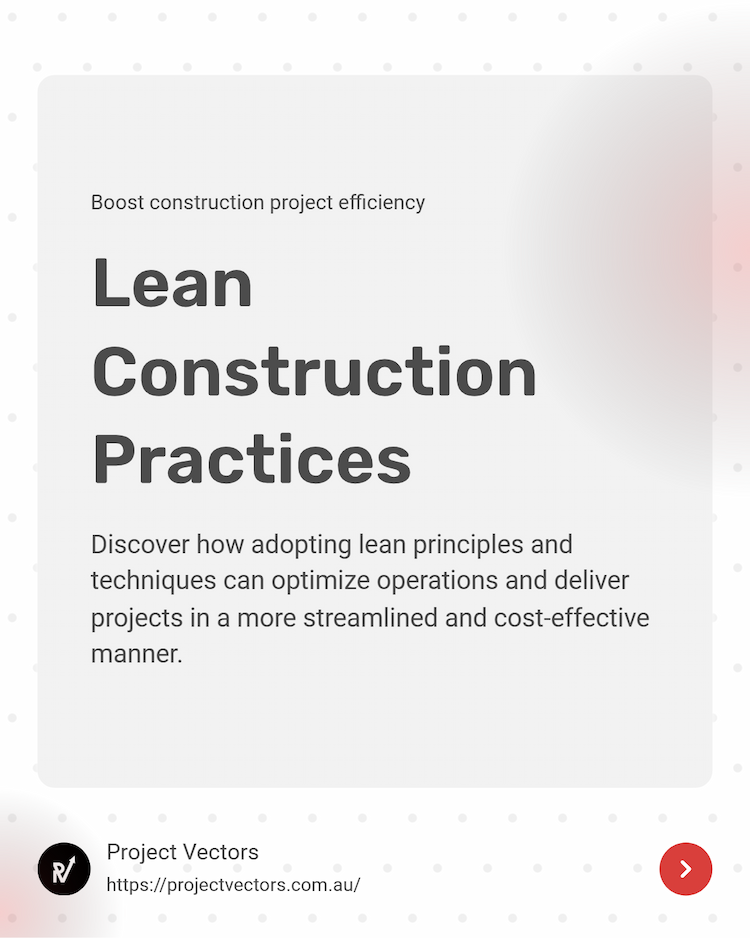 Lean Construction Practices